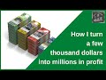 How I turn a few thousand dollars into millions in profit