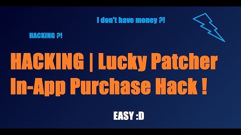 Hack | Hacking In-App purchases with Lucky Patcher