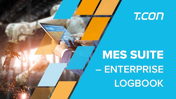 T.CON  MES SUITE – ENTERPRISE LOGBOOK
