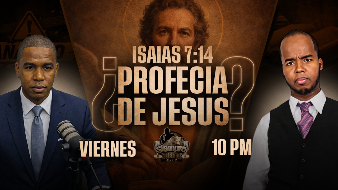 DEBATE ISAIAS  7 14 I ES UNA PROFECIA PARA JESUS