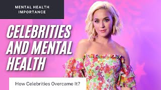 Celebrities open up about their struggle with Mental Health