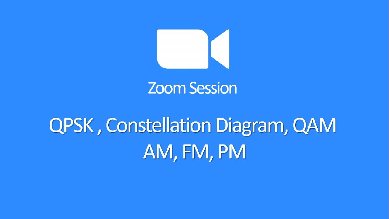 QPSK, Constellation Diagram, QAM, AM, FM, PM || Zoom Session 14 [Bangla ...