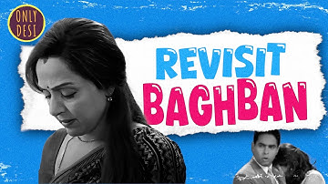 Baghban : The Revisit