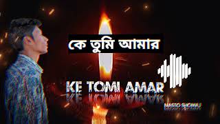 Ke-Tomi-Amr-Mon-Niye-Hai-Kore-grso- New song -Smz Vai -vs ahsanrabby80
