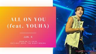 260613 18:00 JUN. K “DAYLIGHT GOES, THE NIGHT BEGINS” ALL ON YOU (feat. YOUHA)