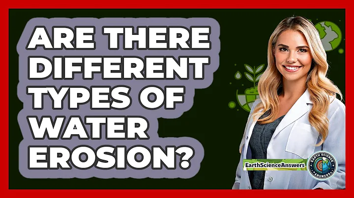 Are There Different Types Of Water Erosion? - Earth Science Answers