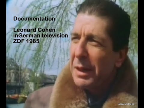 Leonard Cohen    Documentation  in German television ZDF 1985