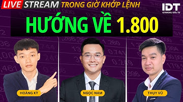 HƯỚNG VỀ 1.800: Nhận định thị trường chứng khoán hàng ngày | Phân tích cổ phiếu tiềm năng hôm nay