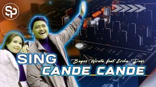 DJ SING CANDE - CANDE • BAGUS WIRATA FEAT ERIKA DEWI | DJ TERBARU 2026||SEMBILAN PROJECT OFFICIAL