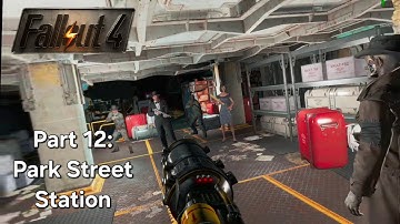 Fallout 4 VR: Part 12 - Park Street Station