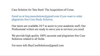 Case Solution Tata Steel The Acquisition Of Corus