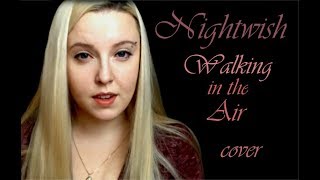 Nightwish - Walking in the Air (cover by Polina Poliakova) chords