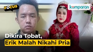 Erik, Pria yang Jadi Mempelai Wanita di Cianjur, Pernah Kepergok dan Dimarahi Keluarga