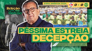 Thumbnail for PÉSSIMA ESTREIA DA SELEÇÃO! NÃO GANHAR DA COSTA RICA É UMA DECEPÇÃO | Galvão Bueno comenta