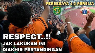 Suasana Diakhir Pertandingan Persebaya 1-3 Persija, Jak Mania Beri Aplouse dan Chant Untuk Bonek