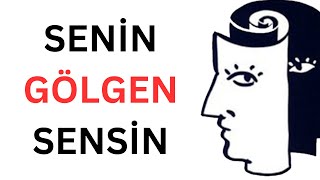 Kendinizi Tanımanın Gücü Gölge İle Yüzleşmek