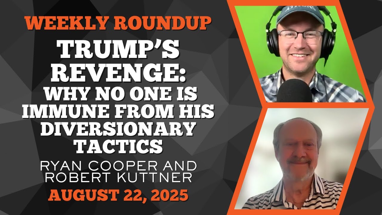 The Prospect Weekly Roundup: August 22, 2025