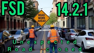 Tesla FSD 14.2.1 Park to Home with Road Closures & Chaos?