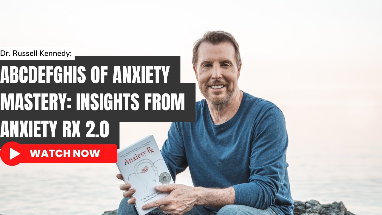 ABCDEFGHI-основы преодоления тревоги: выводы из книги «Тревожные рецепты 2.0»