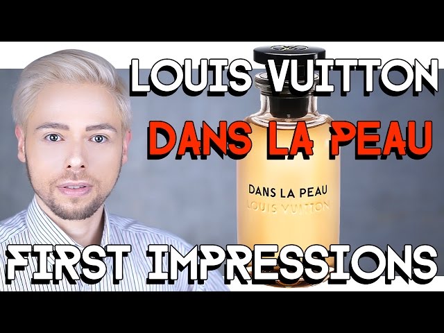 LOUIS VUITTON dans la peau EDP FIRST IMPRESSIONS 