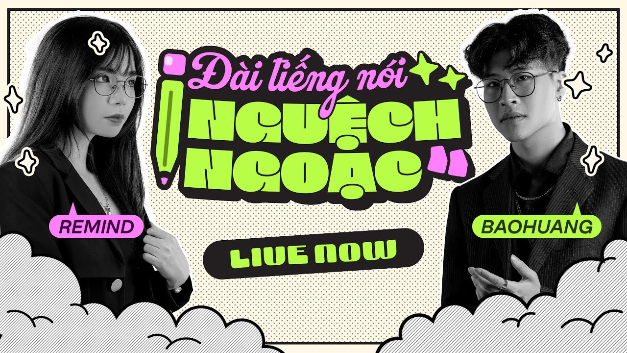 🔴Remind nè - Đài Tiếng Nói Nguệch Ngoạc @BaoHoangCKG - YouTube