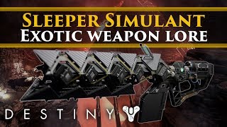 Destiny Exotic Weapon Lore - Sleeper Simulant (& Warmind Lore)