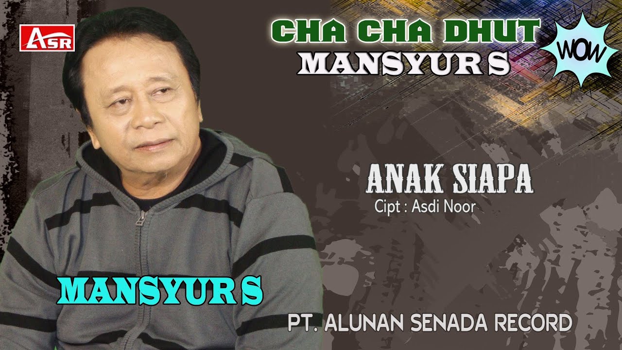 MANSYUR S - CHA CHA DHUT - ANAK SIAPA ( Official Video Musik ) HD - YouTube