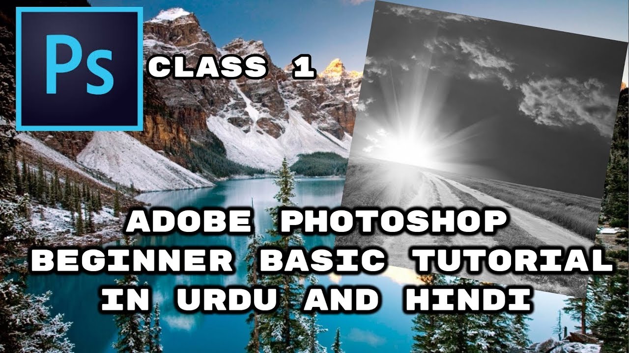 Adobe Photoshop Beginner Basic tutorial in Urdu and Hindi - Class 1 ...