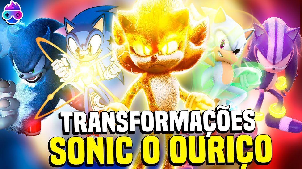 AS TRANSFORMAÇÕES MAIS PODEROSAS DO SONIC! - DO MAIS FRACO AO MAIS