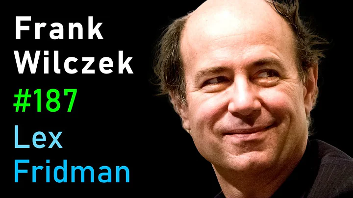 Frank Wilczek: Physics of Quarks, Dark Matter, Com...