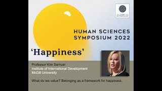 Professor Kim Samuel gives a talk titled: 'What do we value? Belonging as a framework for happiness'