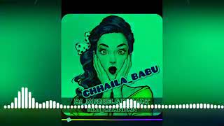 CHAILA_BABU DJ JANGHEL DJ A MAN DJ LALIT  DJ GOL2 #ALL#HITS#CG#DJ#SONG#