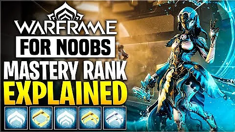Mastery Rank Explained And How To Earn Mastery Rank Fast | Warframe For Noobs