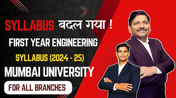 बदल गया Syllabus ! ENGINEERING FIRST YEAR SYLLABUS MUMBAI UNIVERSIT Y (MU) | AY 2024-25 | DINESH SIR