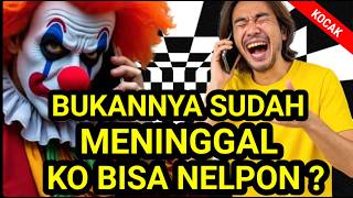BUKANNYA SUDAH MENINGGAL KO BISA NELPON. PENIPU KOCAK #lucu  #moduspenipuan #prank