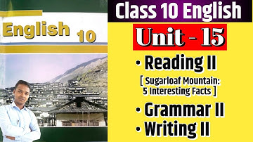 Class 10 English | Unit 15 | Reading II | Grammar II | Writing II | All Exercises | By Mukesh Raut