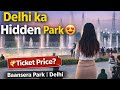 Delhi ka hidden park?near metro?near bus?