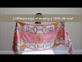 How to tie a 100% silk scarf in 2 different ways