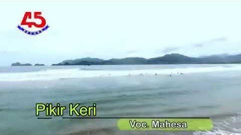 pikir keri MAHESA