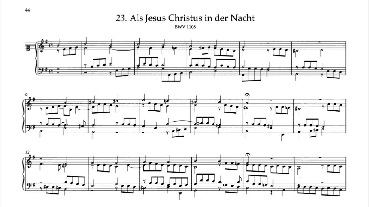 J. S. Bach - Als Jesus Christus in der Nacht   BWV 1108