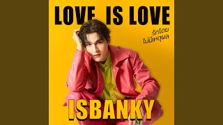 Miniatura del video "ISBANKY - รักโดยไม่มีเหตุผล"