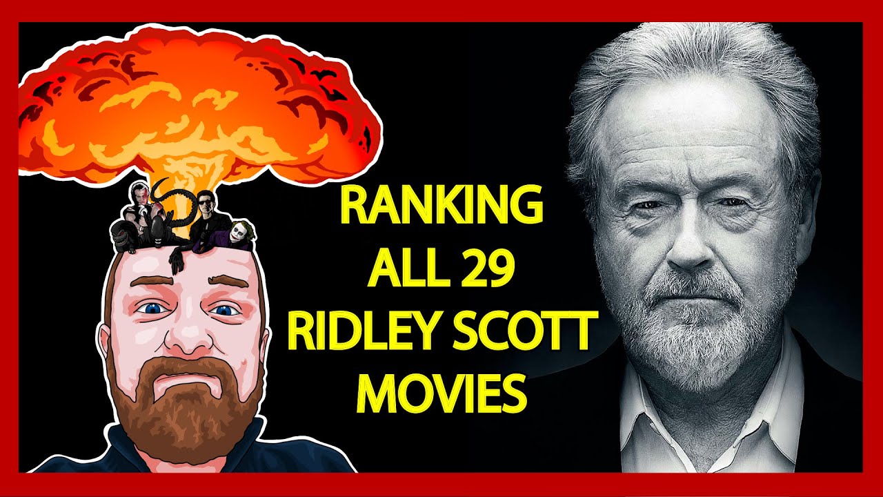 Ridley Scott ranking - All 29 Ridley Scott movies ranked!