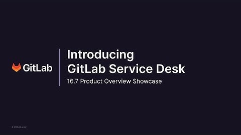 Introducing GitLab Service Desk