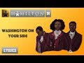 #31 Hamilton - Washington on Your Side [[VIDEO LYRICS]]