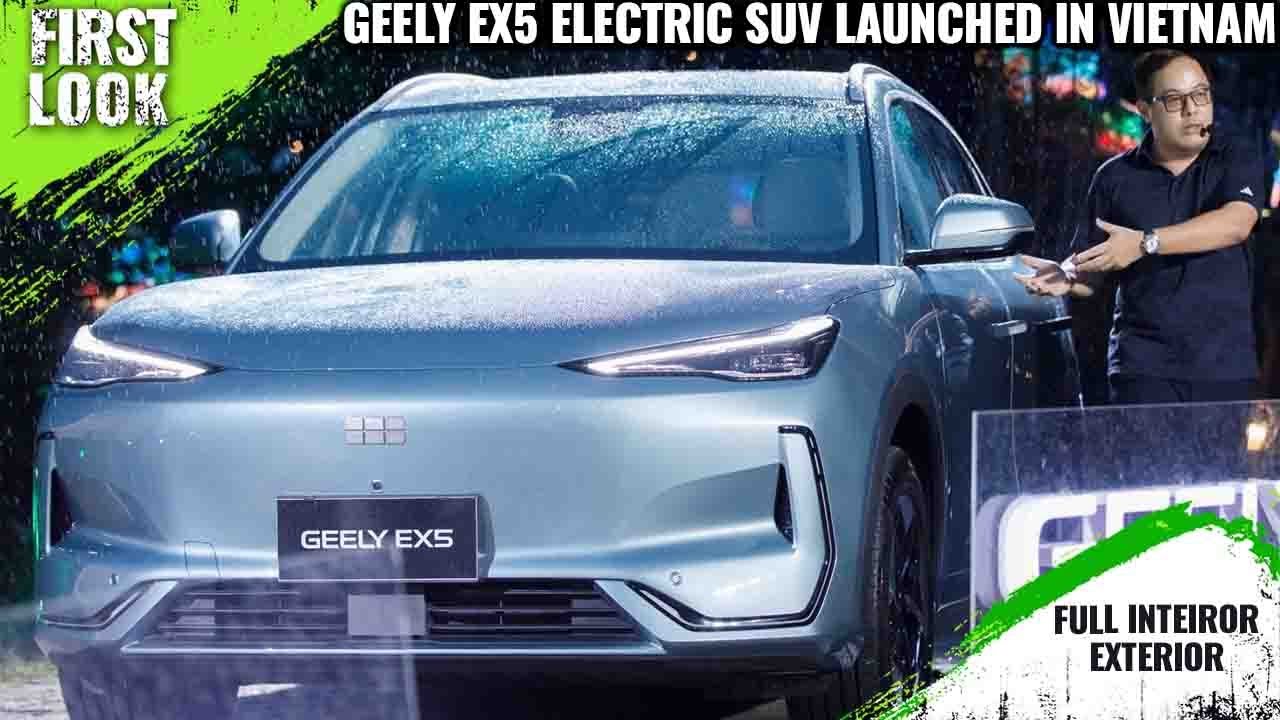 Geely EX5 Electric SUV Launched In Vietnam - First Look - Full Interior Exterior