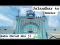 Hrdesi jalandhar   going to nokder baba murad sha ji officialchannelderababamur4331