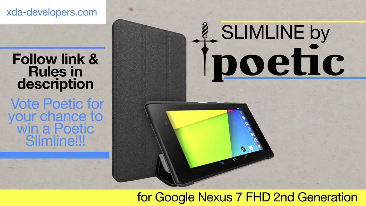 Vote for Poetic SlimLine! for Google Nexus 7 FHD 2nd Gen Case GiveAway Contest!