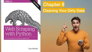 Chapter 8 Cleaning Your Dirty Data - Web Scrapping With Python