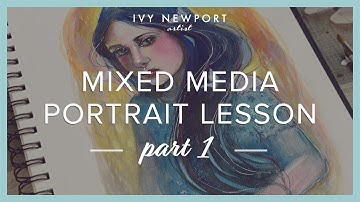Mixed Media Portrait Lesson - Part 1