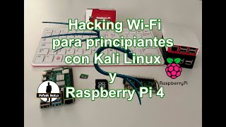 Hacking Wifi con Raspberry Pi 4 y Kali Linux